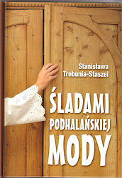 Śladami podhalańskiej mody